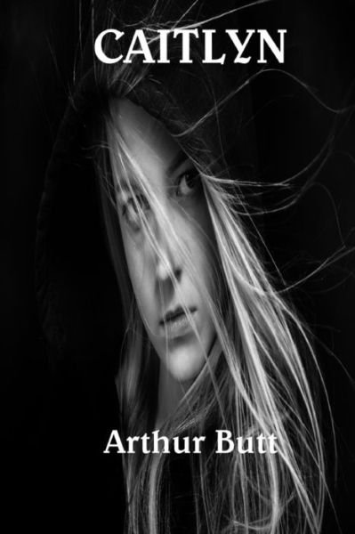 Cover for Arthur Butt · Caitlyn (Paperback Book) (2016)
