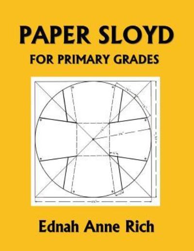 Cover for Ednah Anne Rich · Paper Sloyd: A Handbook for Primary Grades (Yesterday's Classics) (Paperback Book) (2017)