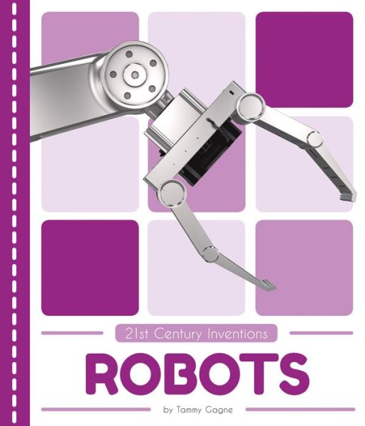 Cover for Tammy Gagne · Robots - 21st Century Inventions (Paperback Book) (2018)