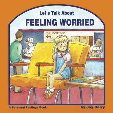 Cover for Joy Berry · Let's Talk about Feeling Worried (Book) (2020)