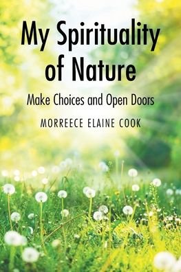 Cover for Morreece Elaine Cook · My Spirituality of Nature (Paperback Book) (2021)