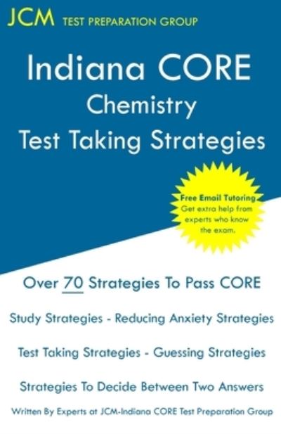 Cover for Jcm-Indiana Core Test Preparation Group · Indiana CORE Chemistry - Test Taking Strategies (Pocketbok) (2019)