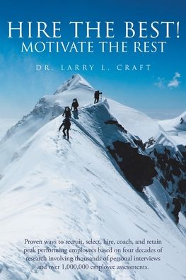 Cover for Dr Larry L Craft · Hire the Best! (Paperback Book) (2020)