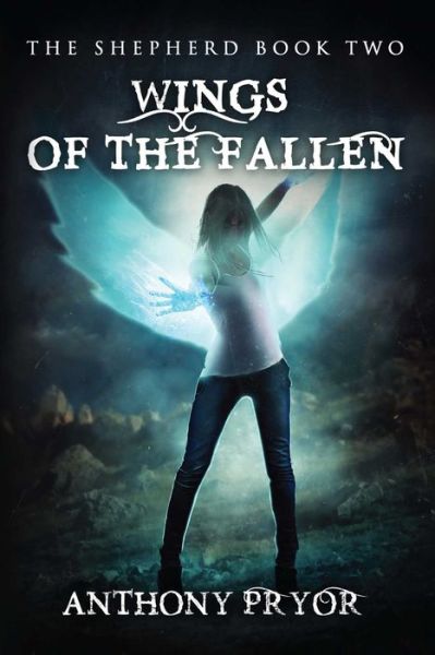 Wings of the Fallen - Anthony Pryor - Książki - Permuted Press - 9781682610930 - 16 stycznia 2017