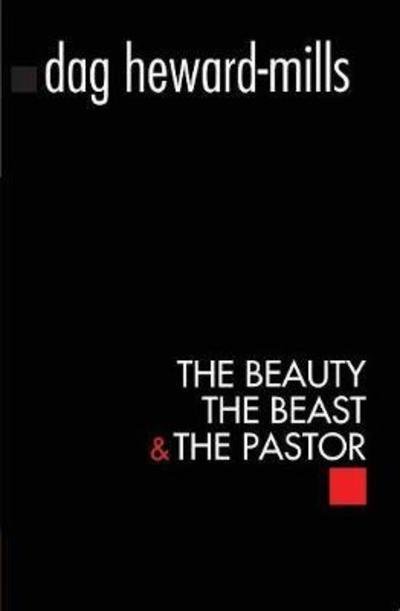 Cover for Dag Heward-Mills · The Beauty The Beast and The Pastor (Paperback Bog) (2018)