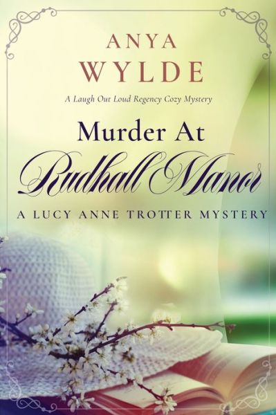 Cover for Anya Wylde · Murder At Rudhall Manor (Paperback Book) (2019)