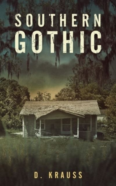 Cover for D Krauss · Southern Gothic (Pocketbok) (2019)