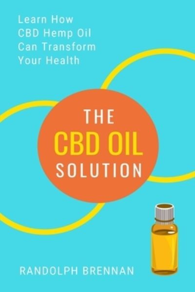 Cover for Randolph Brennan · The CBD Oil Solution (Paperback Book) (2019)