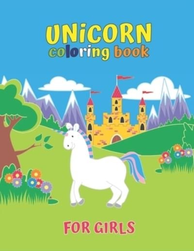 Cover for Laalpiran Publishing · Unicorn Coloring Book For Girls (Taschenbuch) (2019)