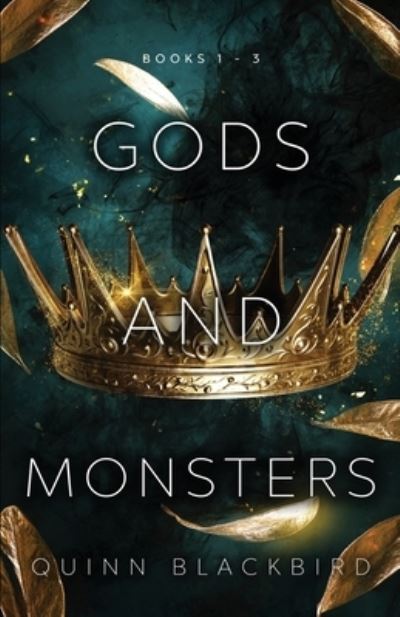 Cover for Quinn Blackbird · Gods and Monsters: Books 1-3, A Dark Gods Romance - Gods and Monsters (Paperback Book) (2019)