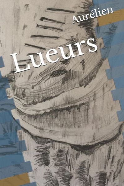 Cover for Aurélien · Lueurs (Paperback Book) (2018)