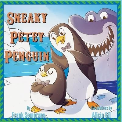 Cover for Frank Semerano · Sneaky Petey Penguin (Paperback Bog) (2018)