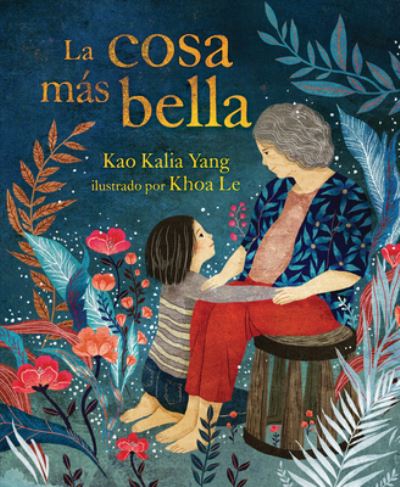 Cover for Kao Kalia Yang · La Cosa Mas Bella (the Most Beautiful Thing) (Paperback Book) (2021)