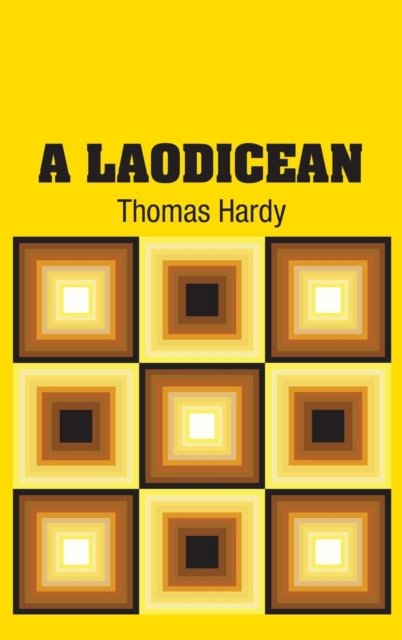 Cover for Thomas Hardy · A Laodicean (Hardcover Book) (2018)