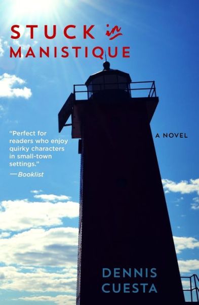 Cover for Dennis Cuesta · Stuck in Manistique (Paperback Book) (2019)