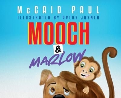 Cover for McCaid Paul · Mooch &amp; Marlow (Inbunden Bok) (2022)