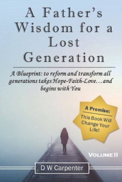 Cover for Dw Carpenter · A Father's Wisdom for a Lost Generation (Paperback Book) (2020)
