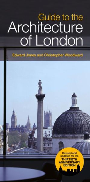 Guide To The Architecture Of London - Edward Jones - Books - Orion Publishing Co - 9781780224930 - July 18, 2013