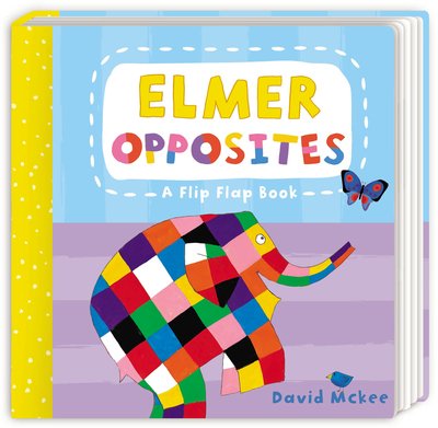 Cover for David McKee · Elmer Opposites: A Flip Flap Book - Elmer Picture Books (Kartonbuch) (2026)