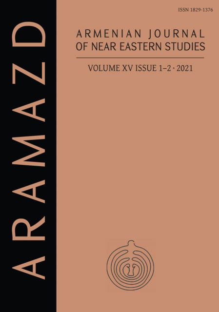 Cover for Aram Kosyan · ARAMAZD: Armenian Journal of Near Eastern Archaeology: Volume XV Issue 1-2 2021 - ARAMAZD: Armenian Journal of Near Eastern Studies (AJNES) (Paperback Book) (2021)