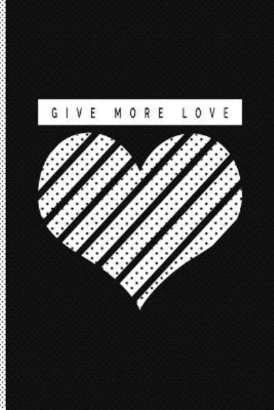 Cover for New Creative Expressions · Give More Love (Paperback Book) (2018)