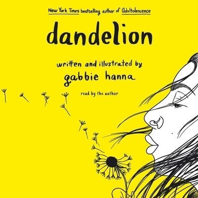 Dandelion - Gabbie Hanna - Muzyka - SIMON & SCHUSTER AUDIO - 9781797112930 - 13 października 2020
