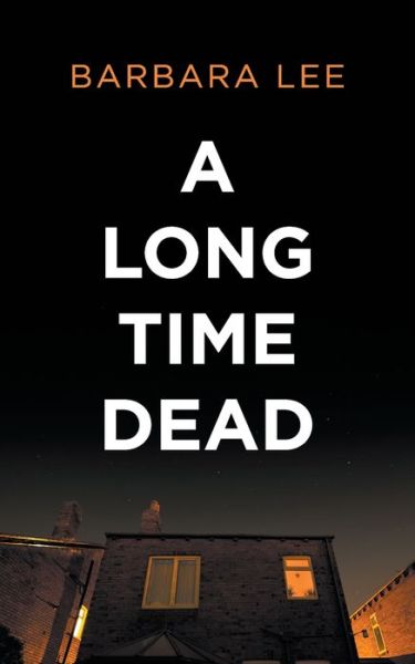 Cover for Barbara Lee · A Long Time Dead (Paperback Book) (2022)