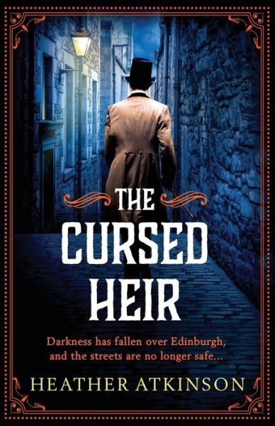 The Cursed Heir: A chilling, gripping historical mystery from bestseller Heather Atkinson - The Alardyce Series - Heather Atkinson - Kirjat - Boldwood Books Ltd - 9781804157930 - tiistai 25. lokakuuta 2022