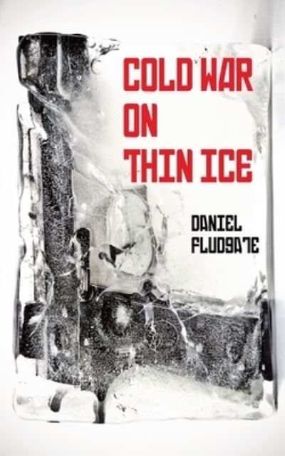 Cover for Daniel Fludgate · Cold War on Thin Ice (Paperback Book) (2021)