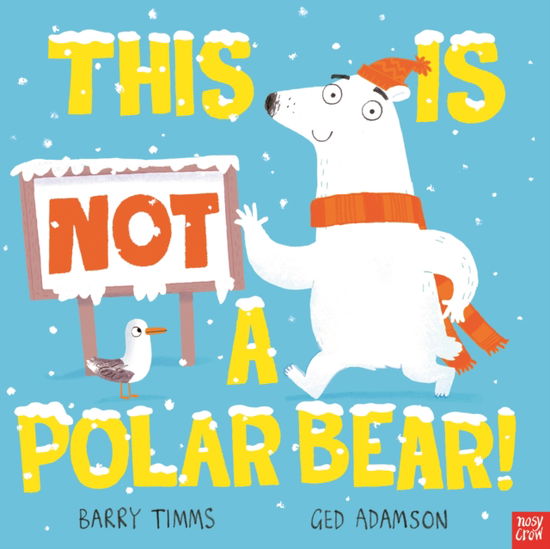 Cover for Barry Timms · This is NOT a Polar Bear! - This is NOT a ... (Taschenbuch) (2023)