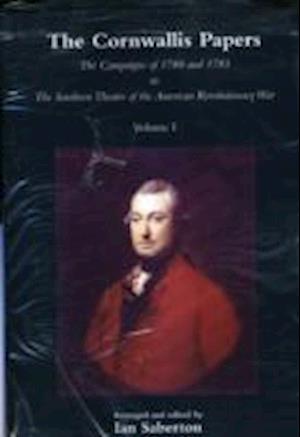 Cover for Ian Saberton · Cornwallis Papersthe Campaigns of 1780 and 1781 in the Southern Theatre of the American Revolutionary War 6 Volume Set (Book pack) (2010)