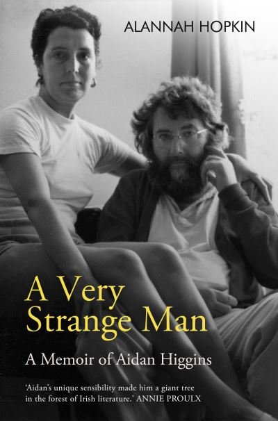 Cover for Alannah Hopkin · A Very Strange Man: A Memoir of Aidan Higgins (Paperback Book) (2021)