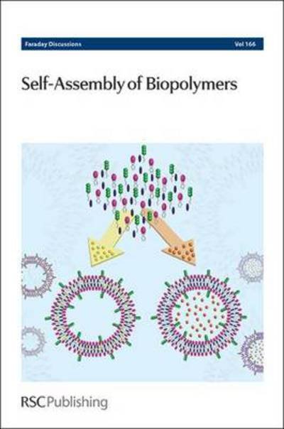 Self-Assembly of Biopolymers: Faraday Discussion 166 - Faraday Discussions - Royal Society of Chemistry - Bøger - Royal Society of Chemistry - 9781849736930 - 30. januar 2014