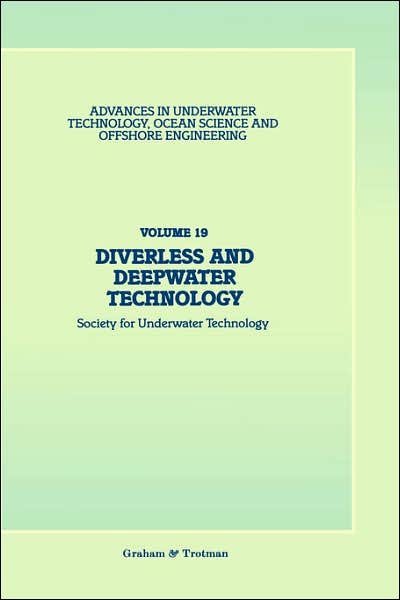 Cover for Society for Underwater Technology (SUT) · Diverless and Deepwater Technology - Advances in Underwater Technology, Ocean Science and Offshore Engineering (Gebundenes Buch) [1989 edition] (1990)