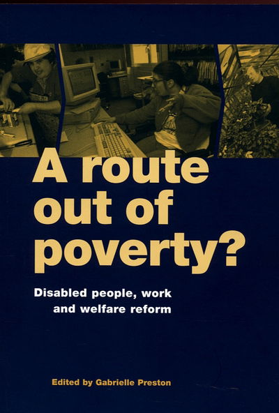 Cover for A Route Out of Poverty?: Disabled People, Work and Welfare Reform (Paperback Book) (2006)