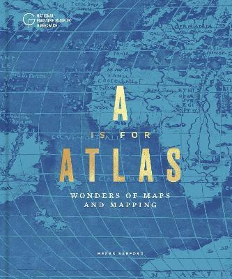 Cover for Megan Barford · A is for Atlas: Wonders of Maps and Mapping (Hardcover Book) (2022)