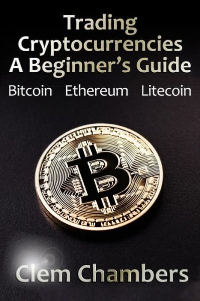 Cover for Clem Chambers · Trading Cryptocurrencies (Paperback Book) (2017)