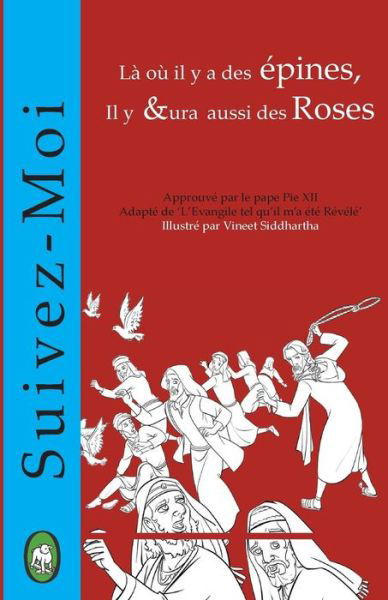 Cover for Lamb Books · Là Où Il Y a Des Épines, Il Y Aura Aussi Des Roses (Suivez-moi) (Volume 2) (French Edition) (Paperback Bog) [French, 001 edition] (2014)