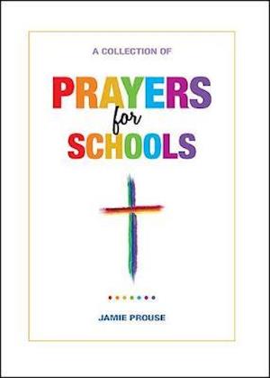 Cover for Jamie Prouse · Prayers for Schools (Hardcover Book) (2021)