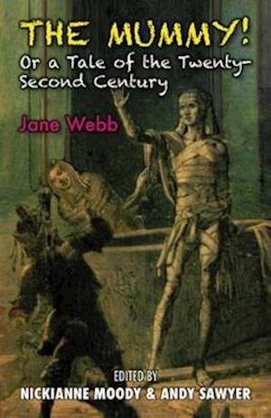 Cover for Jane Web · The Mummy!: Or a Tale of the Twenty-Second Century (Paperback Book) (2021)