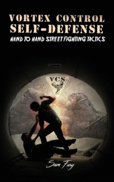 Cover for Sam Fury · Vortex Control Self-Defense (Gebundenes Buch) (2021)