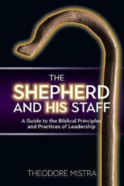 Cover for Theodore Mistra · The Shepherd and His Staff (Paperback Book) (2017)