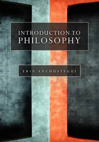 Cover for Erin Anchustegui · Introduction to Philosophy (Paperback Book) (2009)