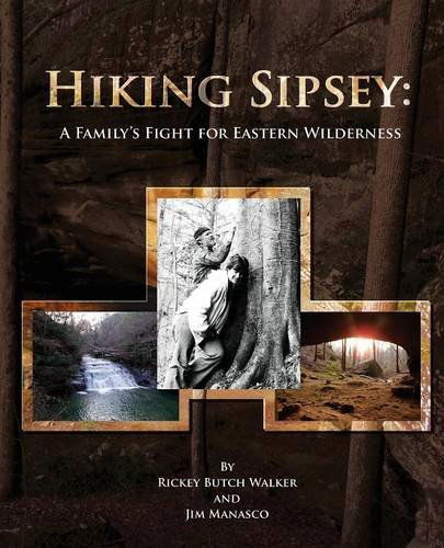 Cover for Jim Manasco · Hiking Sipsey: a Family's Fight for Eastern Wilderness (Paperback Book) (2014)