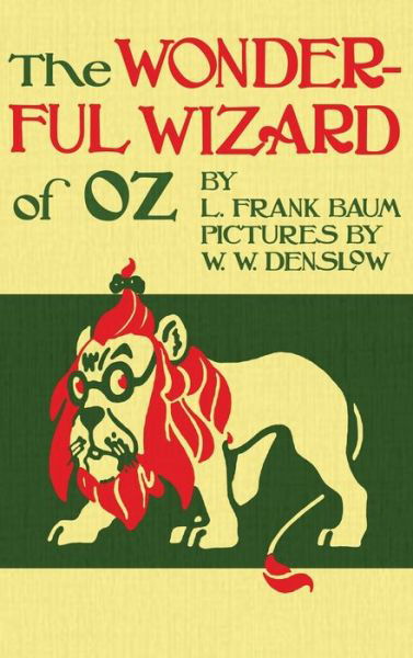 Cover for L Frank Baum · The Wizard of Oz: The Original 1900 Edition in Full Color (Hardcover bog) (2017)