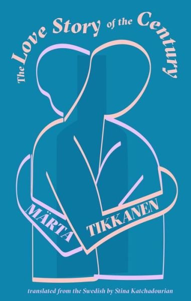 Cover for Mrta Tikkanen · The Love Story of the Century (Pocketbok) (2020)