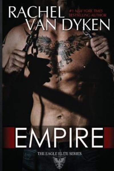 Empire - Rachel Van Dyken - Książki - Blue Tulip Publishing - 9781942246930 - 31 maja 2016