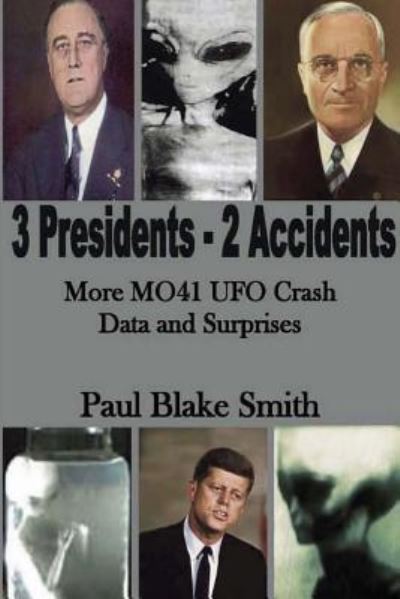 Cover for Paul Blake Smith · 3 Presidents, 2 Accidents (Paperback Book) (2016)