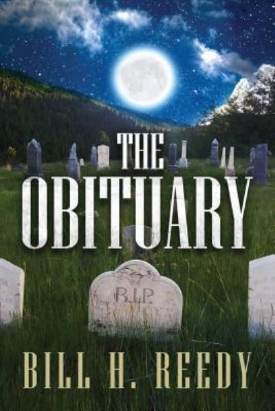 Cover for Bill H. Reedy · The Obituary (Paperback Book) (2018)