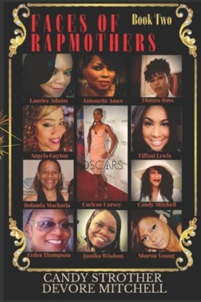 Cover for Candy Strother DeVore Mitchell · Faces of Rap Mothers - Book Two - Faces of Rap Mothers (Paperback Book) (2020)